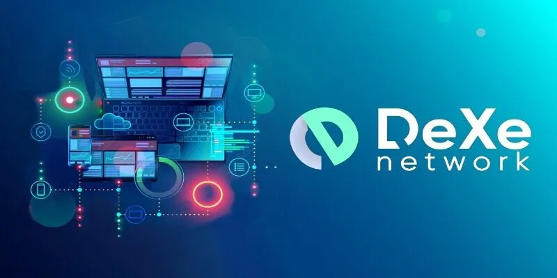 Tổng quan dexe network là gì? 