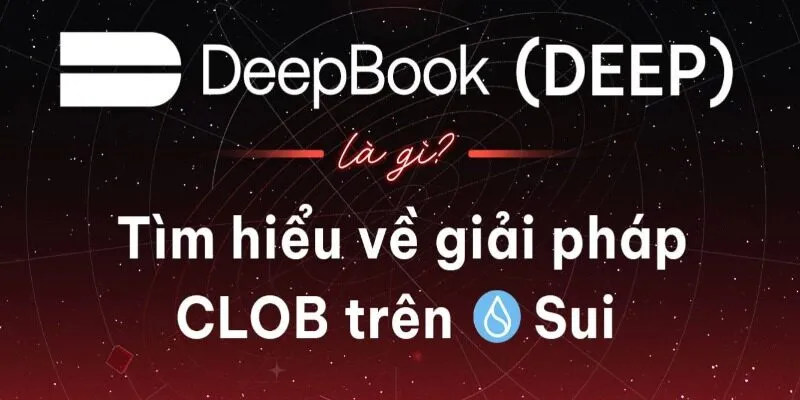 Giải đáp DeepBook DEEP là gì?