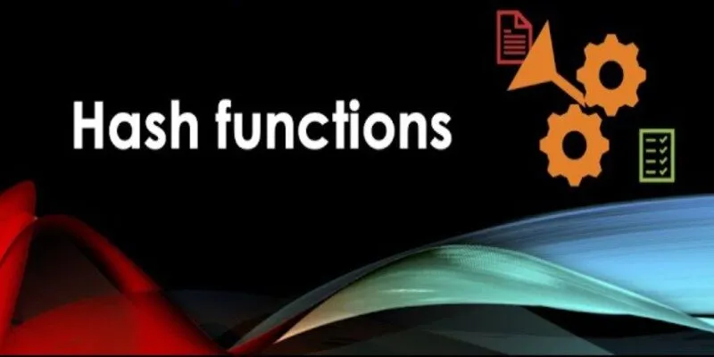 Hash Function là gì?