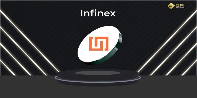 Sơ lược về Infinex là gì